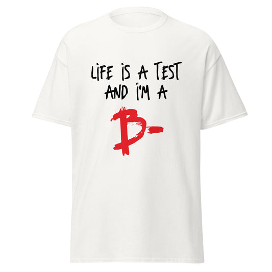 Life is a Test Unisex classic tee